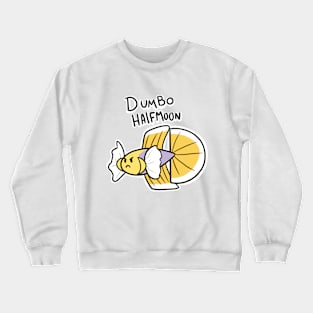 Dumbow halfmoon betta Crewneck Sweatshirt